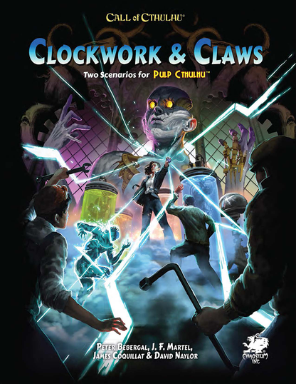 Call of Cthulhu Clockwork & Claws: Two Scenarios for Pulp Cthulhu