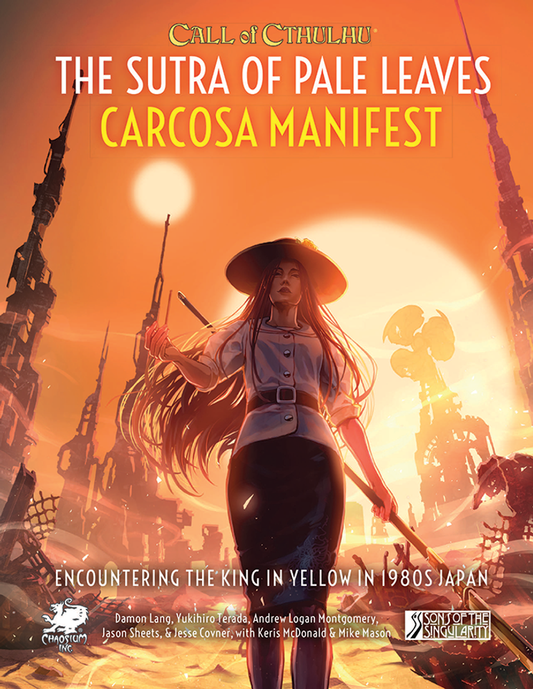 Call of Cthulhu: The Sutra of Pale Leaves - Carcosa Manifest